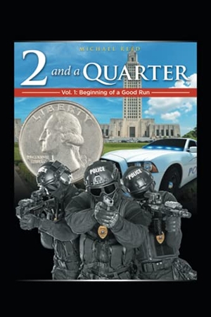 Reed, Michael. Two & a Quarter - Volume 1. Xlibris US, 2021.