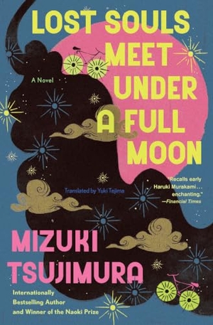 Tsujimura, Mizuki. Lost Souls Meet Under a Full Moon. Scribner Book Company, 2025.