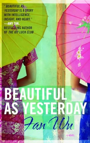 Wu, Fan. Beautiful as Yesterday. Simon & Schuster, 2010.