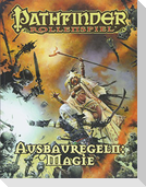 Pathfinder Ausbauregeln: Magie Taschenbuch