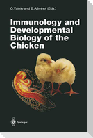 Immunology and Developmental Biology of the Chicken