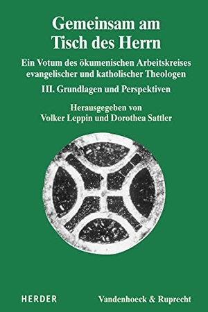 Leppin, Volker / Dorothea Sattler (Hrsg.). Gemeinsam am Tisch des Herrn - Ein Votum des ökumenischen Arbeitskreises evangelischer und katholischer Theologen. III. Grundlagen und Perspektiven. Herder Verlag GmbH, 2026.