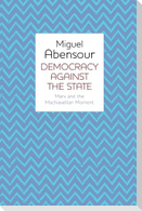 Democracy Against the State