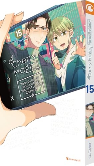 Toyota, Yuu. Cherry Magic! - Wenn du mit 30 noch Jungfrau bist, wirst du zum Zauberer - Band 15. Pegasus Manga, 2025.