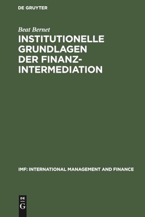 Bernet, Beat. Institutionelle Grundlagen der Finanzintermediation. De Gruyter Oldenbourg, 2003.