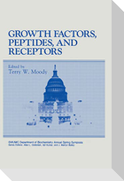 Growth Factors, Peptides and Receptors