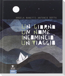 Un giorno un nome incominciò un viaggio