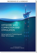Offshore Well Completion and Stimulation