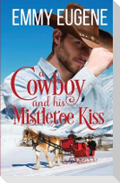 A Cowboy and his Mistletoe Kiss
