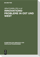 Innovationsprobleme in Ost und West