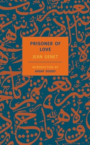 Genet, Jean. Prisoner Of Love. The New York Review of Books, Inc, 2003.