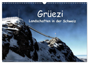 Grüezi . Landschaften in der Schweiz (Wandkalender 2025 DIN A3 quer), CALVENDO Monatskalender