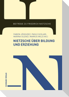 Nietzsche über Bildung und Erziehung