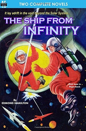 Kornbluth, C. M. / Edmond Hamilton. Ship from Infinity, The, & Takeoff. Armchair Fiction & Music, 2011.