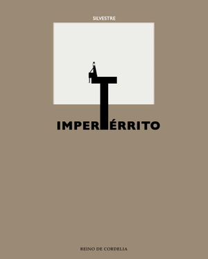 Silvestre. Impertérrito. Reino de Cordelia S.L., 2018.