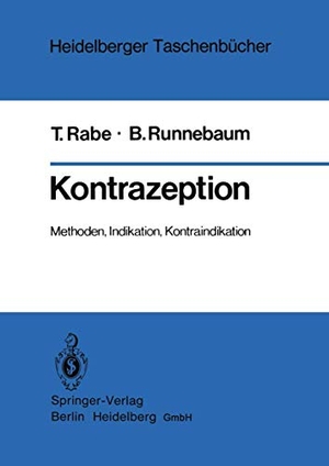 Rabe, T. / B. Runnebaum. Kontrazeption - Methoden, Indikation, Kontraindikation. Springer Berlin Heidelberg, 1982.