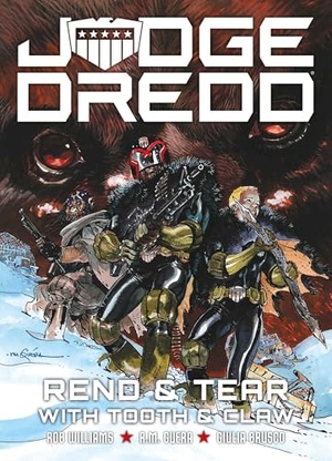 Williams, Rob. Judge Dredd: Rend and Tear with Tooth and Claw. Rebellion Publishing Ltd., 2026.