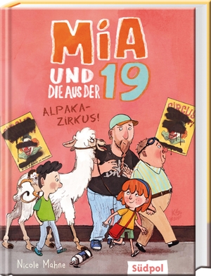 Mahne, Nicole. Mia und die aus der 19 - Alpaka-Zirkus - Wunderbar lustige Kinderbücher ab 8 Jahre für Mädchen und Jungen. Südpol Verlag GmbH, 2021.