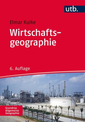 Kulke, Elmar. Wirtschaftsgeographie. UTB GmbH, 2017.