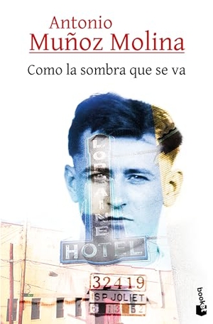 Muñoz Molina, Antonio. Como La Sombra Que Se Va. Planeta Publishing Corp, 2023.