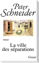 La Ville Des Separations
