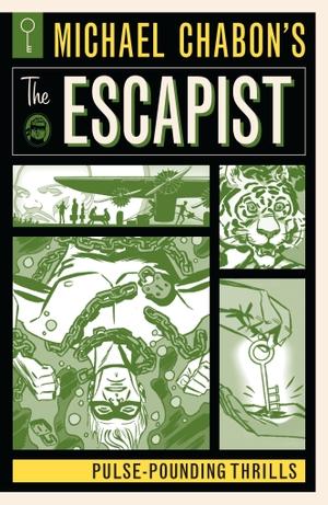 Chabon, Michael / Matt Kindt. Michael Chabon's the Escapist: Pulse-Pounding Thrills. Dark Horse Comics, 2018.