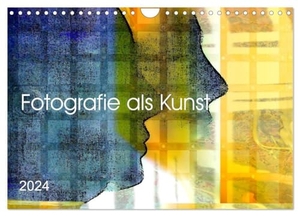 Bulian, Chris. Fotografie als Kunst (Wandkalender 2024 DIN A4 quer), CALVENDO Monatskalender - Aus Fotografie Geschichten gestalten. Calvendo Verlag, 2023.