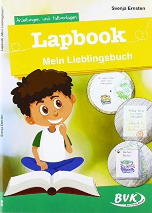 Ernsten, Svenja. Lapbook Mein Lieblingsbuch - Anleitungen und Faltvorlagen. Buch Verlag Kempen, 2020.