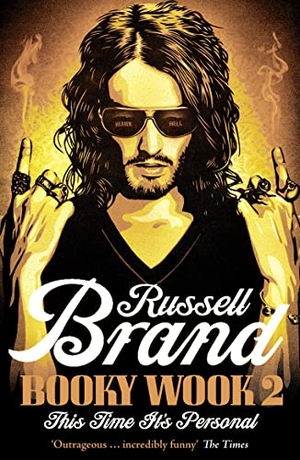 Brand, Russell. Booky Wook 2 - This Time it's Personal. HarperCollins Publishers, 2011.