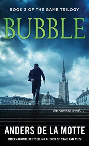 De La Motte, Anders. Bubble. Pocket Books, 2014.