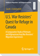 U.S. War Resisters¿ Quest for Refuge in Canada