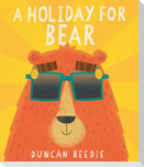 A Holiday for Bear