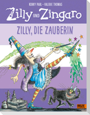 Zilly und Zingaro. Zilly, die Zauberin