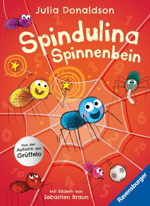 Donaldson, Julia. Spindulina Spinnenbein. Ravensburger Verlag, 2026.