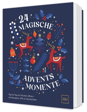 24 magische Adventsmomente - Tag für Tag öffnen, staunen und genießen - Mit festlichen Rezepten, DIY Bastelideen & kleinen Ritualen für die Adventszeit. Graefe und Unzer Verlag, 2026.
