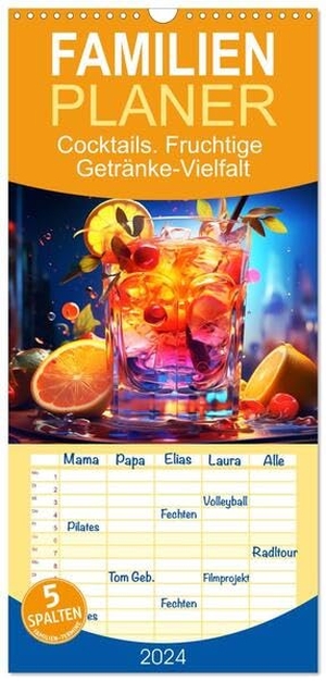 Hurley, Rose. Familienplaner 2024 - Cocktails. Fruchtige Getränke-Vielfalt mit 5 Spalten (Wandkalender, 21 x 45 cm) CALVENDO - Genussvolle Momente mit farbenfrohen Cocktails für das ganze Jahr!. Calvendo, 2023.