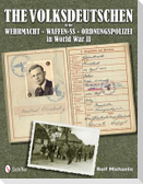 The Volksdeutschen in the Wehrmacht, Waffen-Ss, Ordnungspolizei in World War II