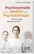 Psychosomatik zwischen Medizin und Psychotherapie