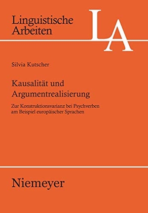 Kutscher, Silvia. Kausalität und Argumentrealisierung - Zur Konstruktionsvarianz bei Psychverben am Beispiel europäischer Sprachen. De Gruyter, 2009.