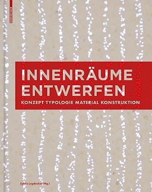 Leydecker, Sylvia (Hrsg.). Innenräume entwerfen - Konzept, Typologie, Material, Konstruktion. Birkhäuser Verlag GmbH, 2013.
