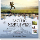 Pacific Northwest Travel Guide & Stories