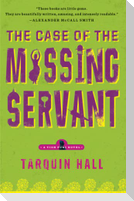 The Case of the Missing Servant