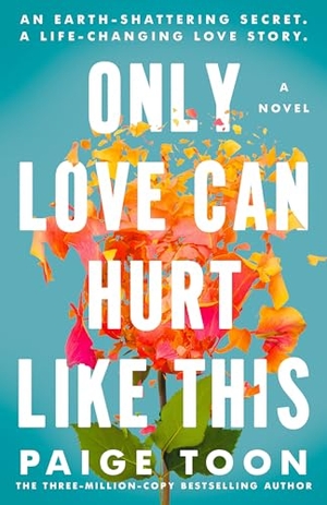 Toon, Paige. Only Love Can Hurt Like This. Penguin Publishing Group, 2023.