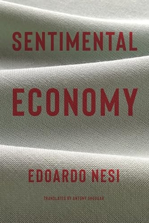 Nesi, Edoardo. Sentimental Economy. Other Press (NY), 2022.