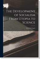 The Development of Socialism From Utopia to Science