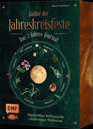 Tschirch, Beate. Zauber der Jahreskreisfeste - Das 3-Jahres-Journal - Regelmäßige Reflexion für nachhaltiges Wachstum | Mit Ritualen zu Ostara, Samhain und Co.. Edition Michael Fischer, 2026.