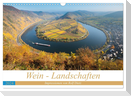Wein - Landschaften (Wandkalender 2024 DIN A3 quer), CALVENDO Monatskalender