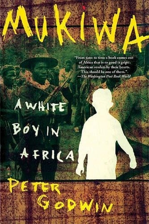 Godwin, Peter. Mukiwa - A White Boy in Africa. Grove Atlantic, 2004.