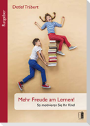 Mehr Freude am Lernen!
