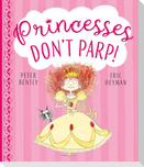 Princesses Don't Parp